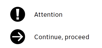 Examples of informational icons for attention and proceed or continue