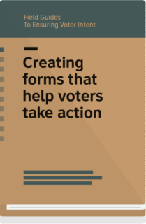Field Guide 10 cover-creating forms that help voters take action