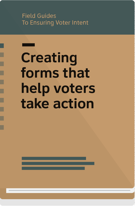 Field Guide 10 cover-creating forms that help voters take action