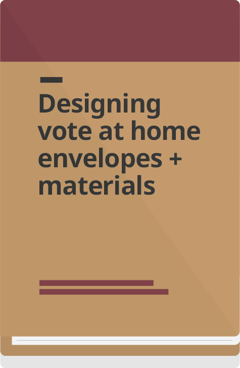 Cover: Designing vote at home envelopes + materials