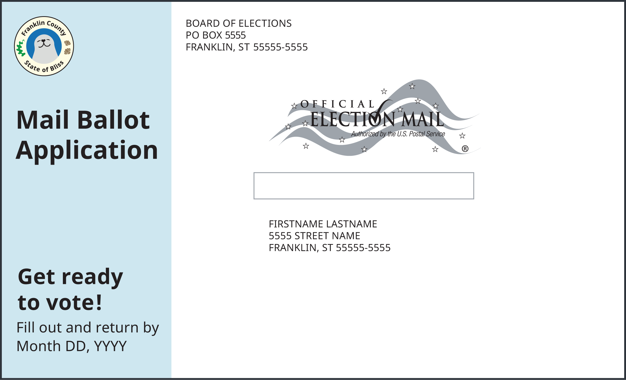 Example of a mail ballot application envelope template for Franklin County Board of Elections, with "Mail Ballot Application," "Get ready to vote!" and a fill-and-return deadline printed on the exterior.