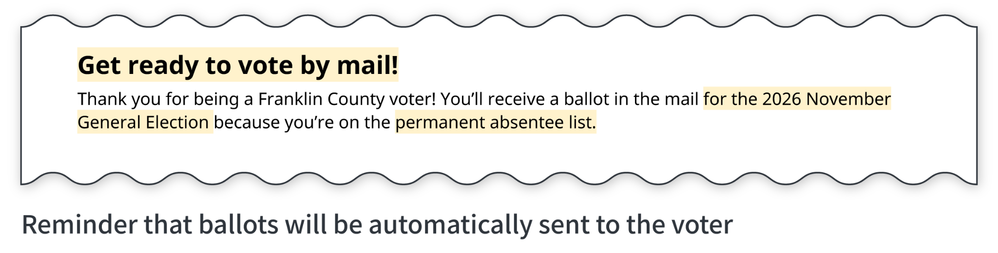 A friendly reminder that a mail ballot will be automatically sent for the upcoming election.